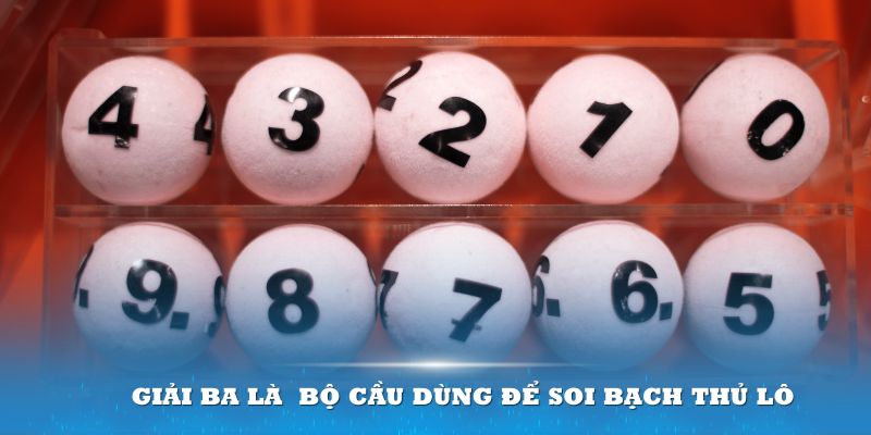 BTL Trong Lô Đề Là Gì? Kinh Nghiệm Chơi Bạch Thủ Lô Luôn Thắng 7 Giải ba là một trong những bộ cầu dùng để soi bạch thủ lô một cách hiệu quả